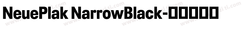 NeuePlak NarrowBlack字体转换